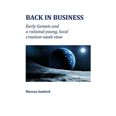 (영문도서) Back in Business: Early Genesis and a ration ''young local creation week'' view Paperback, Independently Published, English, 9798322525363