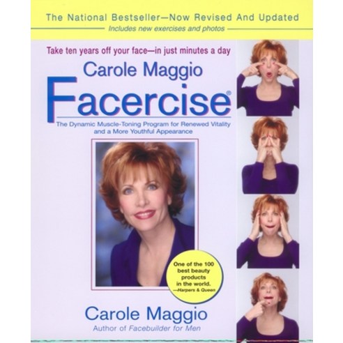 (영문도서) Carole Maggio Facercise (R): The Dynamic Muscle-Toning Program for Renewed Vitality and a Mor... Paperback, Tarcherperigee, English, 9780399527838