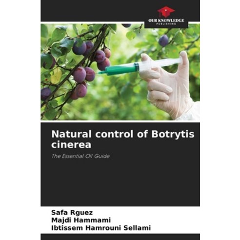 (영문도서) Natural control of Botrytis cinerea Paperback, Our Knowledge Publishing, English, 9786206362166