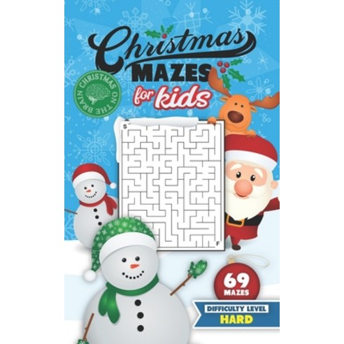 Christmas Mazes for Kids 69 Mazes Difficulty Level Hard: Fun Maze Puzzle Activity Game Books for Chi... Paperback, Independently Published, English, 9798696513829
