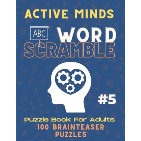 Active Minds WordScramble For Adults 5: Boost your vocabulary & spelling skills with this Word Puzzl... Paperback, Independently Published, English, 9798736754571