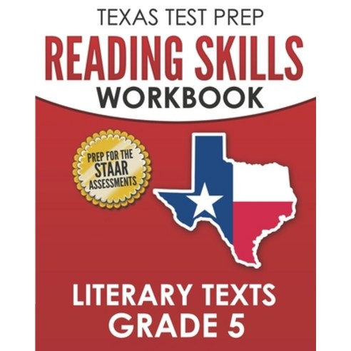 (영문도서) TEXAS TEST PREP Reading Skills Workbook Literary Texts Grade 5: Preparation for the STAAR Rea... Paperback, Independently Published, English, 9781686684333