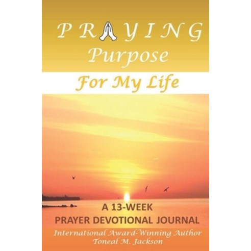 Praying Purpose for My Life Paperback, APS Publishing, English, 9781945145568