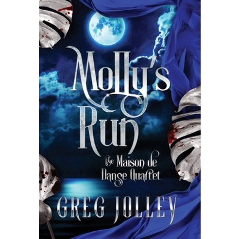 (영문도서) Molly''s Run: Book Two of the Maison de Danse Quartet Hardcover, Epouvantail Books, LLC, English, 9781087998916