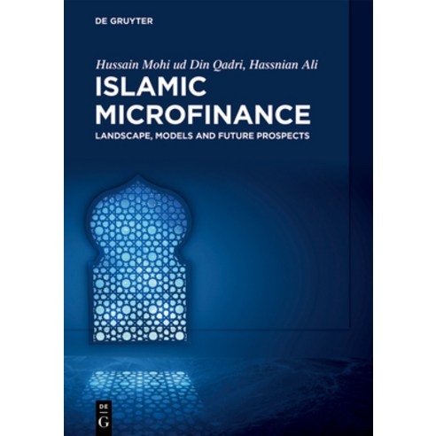(영문도서) Islamic Microfinance: Landscape Models and Future Prospects Hardcover, de Gruyter, English, 9783111413624