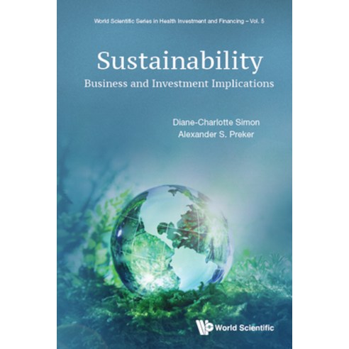 (영문도서) Sustainability: Business and Investment Implications Hardcover, World Scientific Publishing..., English, 9789811240911