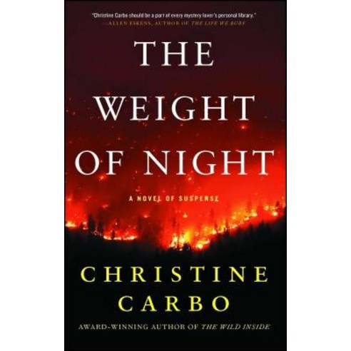 The Weight of Night: A Novel of Suspense, Atria Books