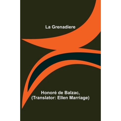 (영문도서) La Grenadiere Paperback, Alpha Edition, English, 9789356373792
