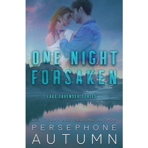 (영문도서) One Night Forsaken Paperback, Between Words Publishing LLC, English, 9781951477646