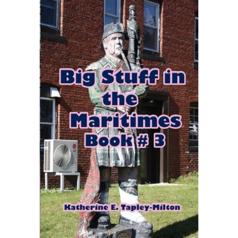 Big Stuff in the Maritimes: Book #3 Paperback, 4 Paws Games and Publishing, English, 9781988345826