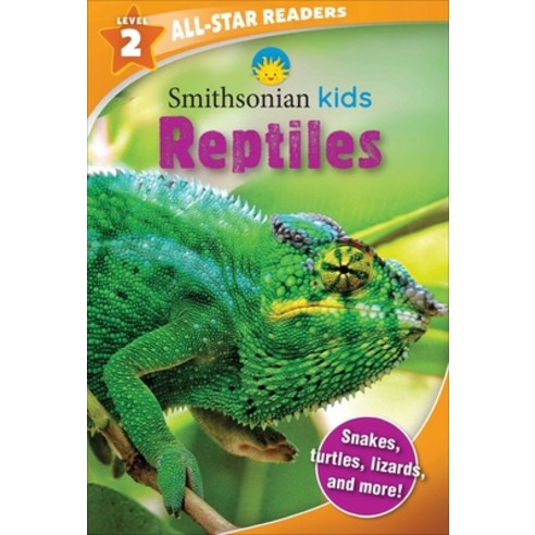 (영문도서) Smithsonian Kids All-Star Readers: Reptiles Level 2 (Library Binding) Library Binding, Silver Dolphin Books, English, 9781645179436