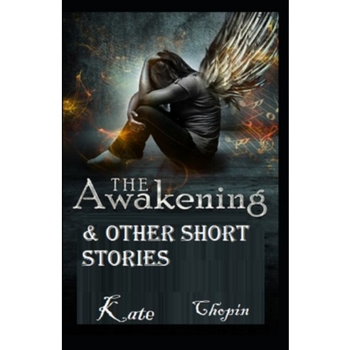 (영문도서) The Awakening & Other Short Stories-Classic Edition(Annotated) Paperback, Independently Published, English, 9798519407502