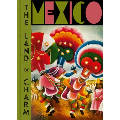 (영문도서) Mexico: The Land of Charm Hardcover, Rm, English, 9788417975517