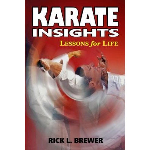 (영문도서) Karate Insights: Lesson for Life Paperback, Ancient Warrior Productions, English, 9781949753035
