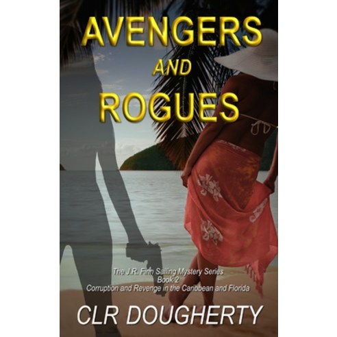 (영문도서) Avengers and Rogues Paperback, Independently Published, English, 9781794477490