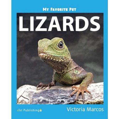 My Favorite Pet: Lizards Paperback, Xist Publishing, English, 9781532405778