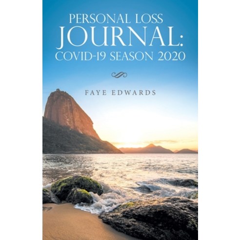 Personal Loss Journal: Covid-19 Season 2020 Paperback, WestBow Press, English, 9781664212169
