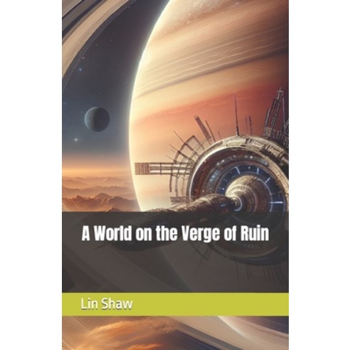 (영문도서) A World on the Verge of Ruin Paperback, Independently Published, English, 9798877482517