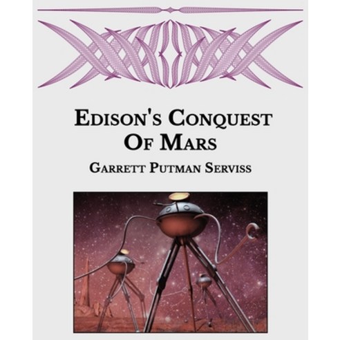 Edison''s Conquest of Mars: Large Print Paperback, Independently Published, English, 9798595241762