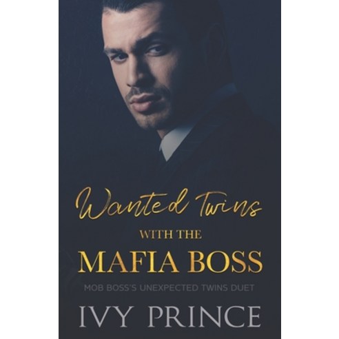 (영문도서) Wanted Twins with the Mafia Boss Paperback, Independently Published, English, 9798311318426