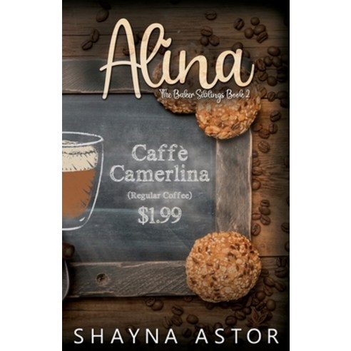 (영문도서) Alina Paperback, Shayna Astor, English, 9798989851805