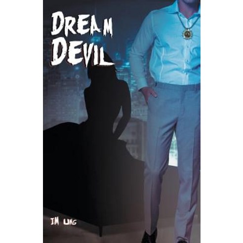 (영문도서) Dream Devil Paperback, Outskirts Press, English, 9781478798651