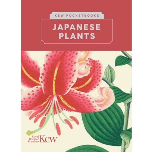 Kew Pocketbooks: Japanese Plants Hardcover, Royal Botanic Gardens Kew, English, 9781842467206
