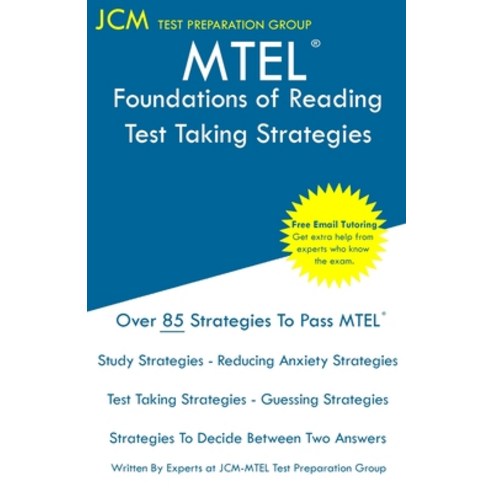 MTEL Foundations of Reading - Test Taking Strategies: MTEL 90 - Free Online Tutoring - New 2020 Edit... Paperback, Jcm Test Preparation Group
