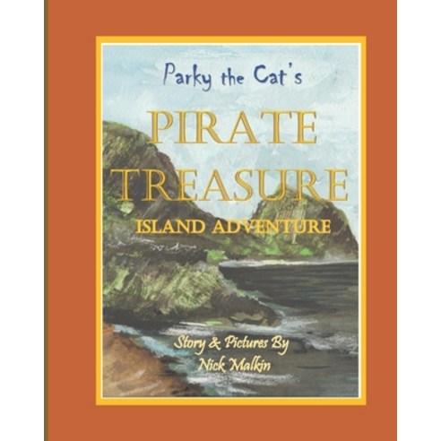 Parky the Cat''s Pirate Treasure Island Adventure Paperback, Independently Published, English, 9798707086311