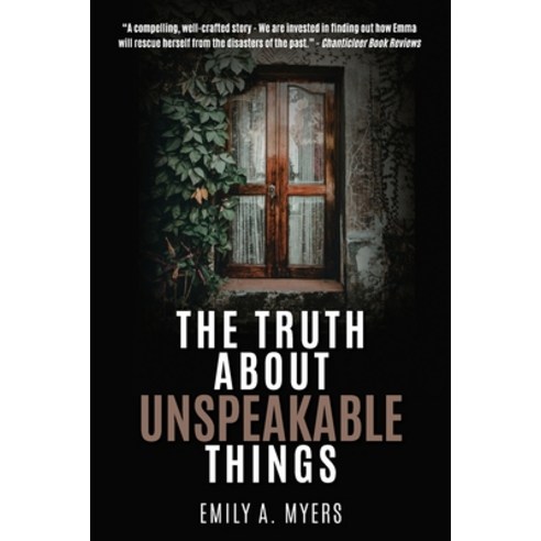The Truth About Unspeakable Things Paperback, Emily Pierite, English, 9781948604963