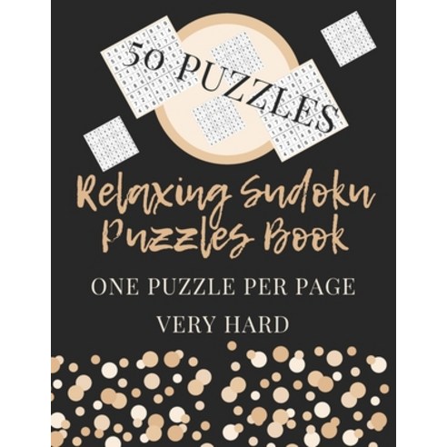 Relaxing Sudoku Puzzles Book: Sudoku Puzzles For Adults Big Squares 50 Puzzles To Solve With Soluti... Paperback, Independently Published, English, 9798730680333