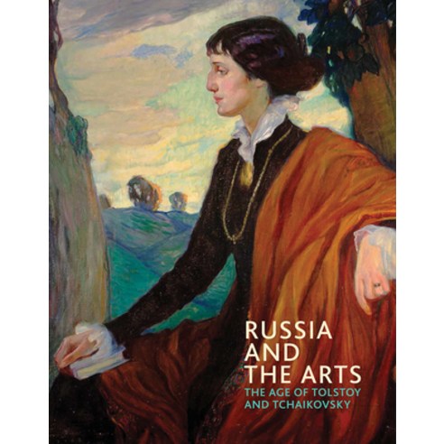 (영문도서) Russia and the Arts: The Age of Tolstoy and Tchaikovsky Paperback, National Portrait Gallery, English, 9781855145375