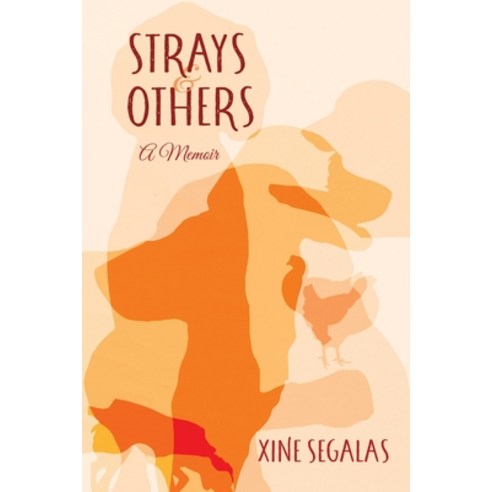 (영문도서) Xine''s Pack of Strays & Others: A Memoir Paperback, MindStir Media, English, 9781958729861