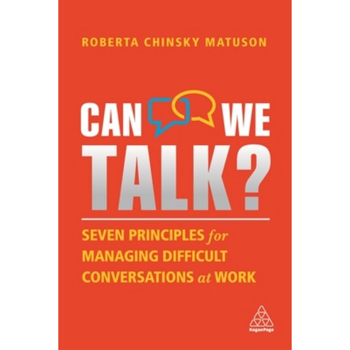 Can We Talk?: Seven Principles for Managing Difficult Conversations at Work Hardcover, Kogan Page, English, 9781398601338