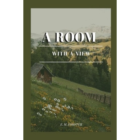 (영문도서) A Room with a View: Annotated Paperback, Independently Published, English, 9798713039967