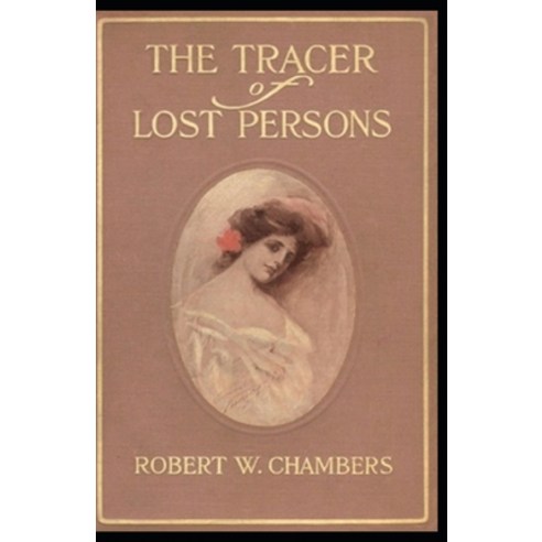 The Tracer of Lost Persons Illustrated Paperback, Independently Published, English, 9798705420711