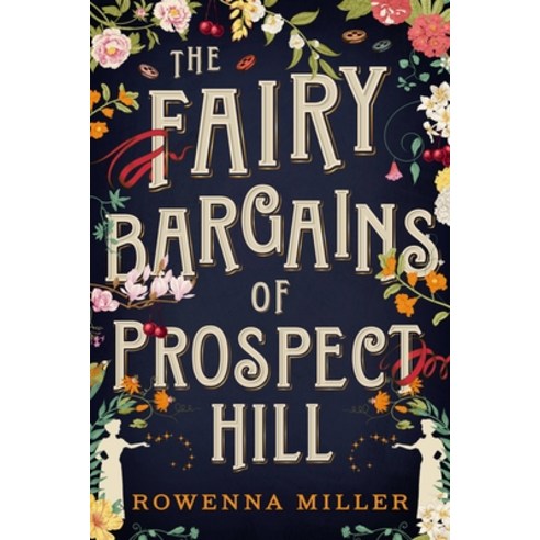 (영문도서) The Fairy Bargains of Prospect Hill Paperback, Redhook, English, 9780316378475
