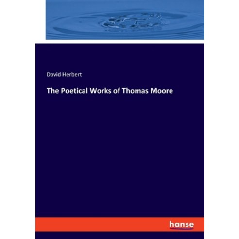 (영문도서) The Poetical Works of Thomas Moore Paperback, Hansebooks, English, 9783348091930