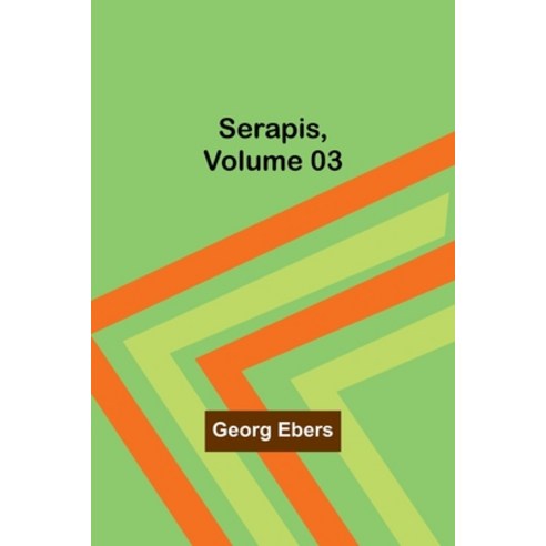 (영문도서) Serapis Volume 03 Paperback, Alpha Edition, English, 9789357927918