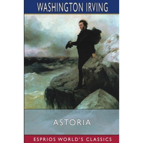 (영문도서) Astoria (Esprios Classics) Paperback, Blurb, English, 9781006115400