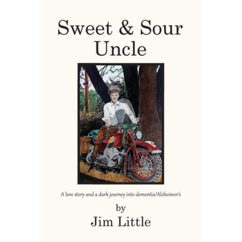 (영문도서) Sweet & Sour Uncle Paperback, Booklocker.com, English, 9781647197544