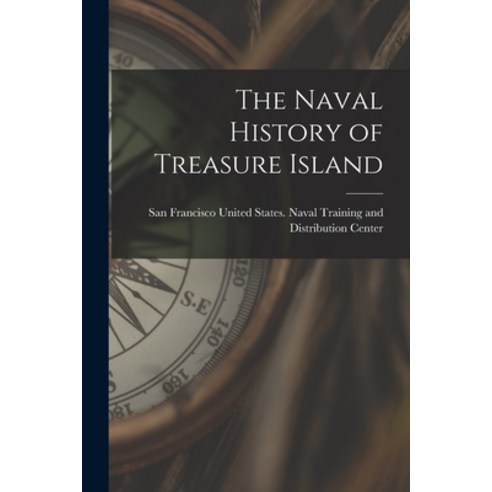 (영문도서) The Naval History of Treasure Island Paperback, Legare Street Press, English, 9781017702378