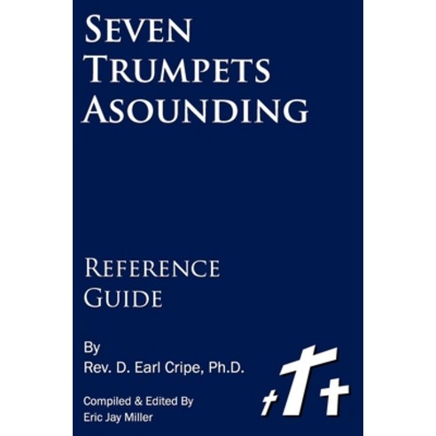 Seven Trumpets Asounding Reference Guide Paperback, Independently Published, English, 9798597657608