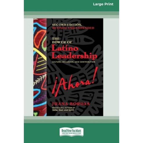 (영문도서) The Power of Latino Leadership Second Edition Revised and Updated: Culture I... Paperback, ReadHowYouWant, English, 9781038766885