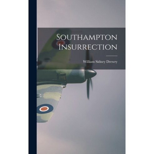 (영문도서) Southampton Insurrection Hardcover, Legare Street Press, English, 9781013851100