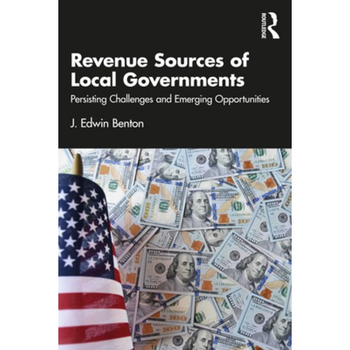 (영문도서) Revenue Sources of Local Governments: Persisting Challenges and Emerging Opportunities Paperback, Routledge, English, 9781032640365