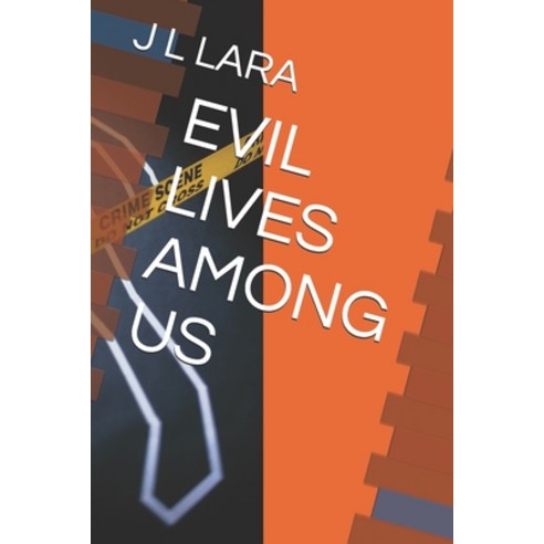 Evil Lives Among Us Paperback, Independently Published, English, 9798747749986