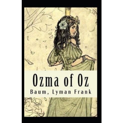 (영문도서) Ozma of Oz Annotated Paperback, Independently Published, English, 9798508269944
