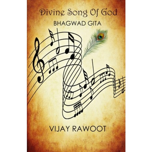 Divine Song of God: Bhagwad Gita Paperback, Independently Published