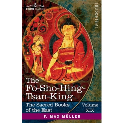 (영문도서) The Fo-Sho-Hing-Tsan-King: A Life of Buddha by Asvaghosha Bodhisattva Paperback, Cosimo Classics, English, 9781646797974